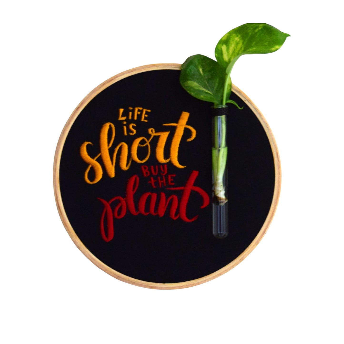 Life is Short... Buy the Plant