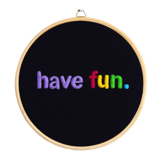 Have fun